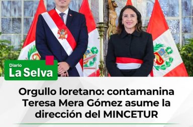 Una voz amazónica en el gabinete: Teresa Mera Gómez, contamanina y nueva ministra de Comercio Exterior y Turismo