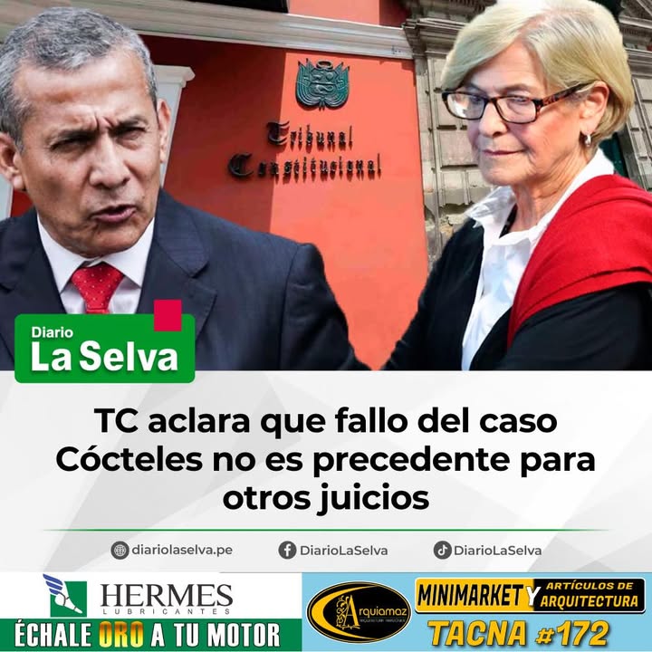 TC: resolución del caso Cócteles no se extiende a Humala ni Villarán