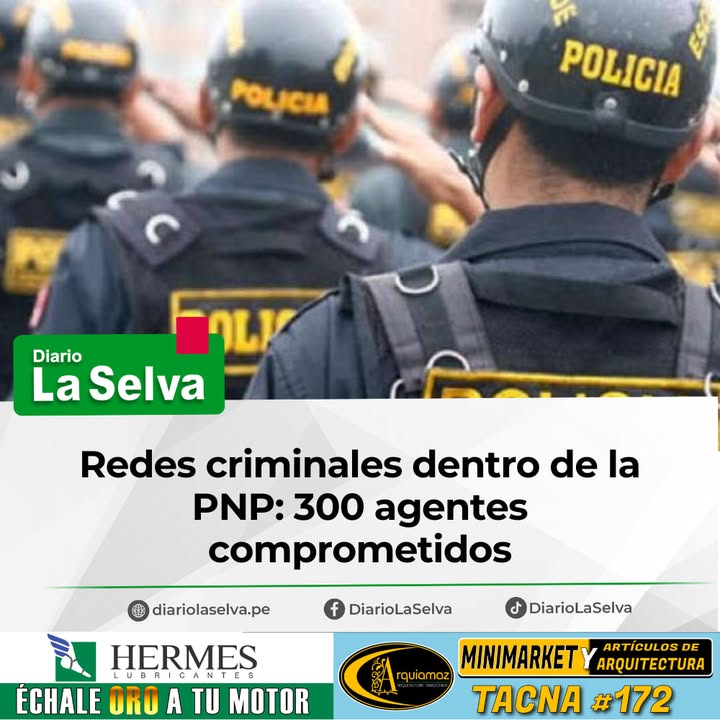 Investigación revela graves infiltraciones policiales