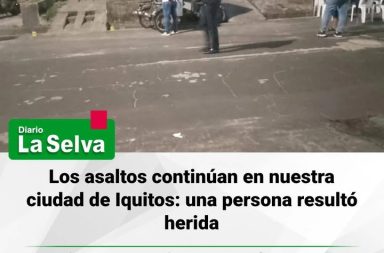 #Iquitos | Un hombre resultó gravemente herido luego de ser atacado a balazos cuando transitaba por la cuadra 7 de la calle 9 de Diciembre.