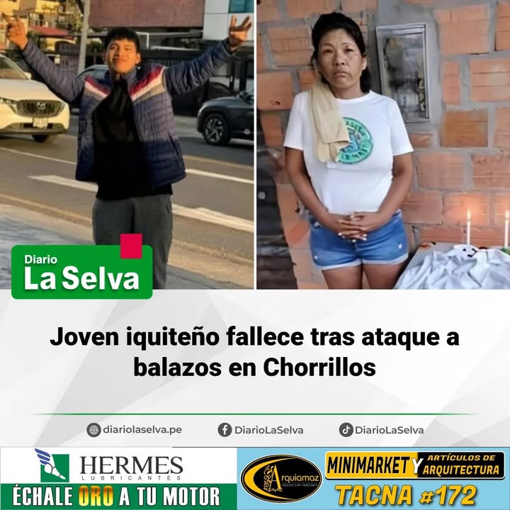Joven iquiteño fallece tras ataque a balazos en Chorrillos.