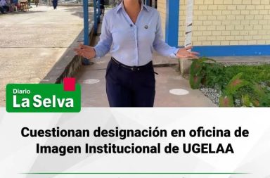 Cuestionan designación en oficina de Imagen Institucional de UGELAA.