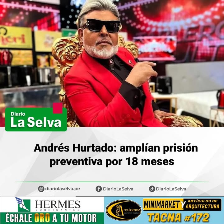 Poder Judicial amplía prisión preventiva contra Andrés Hurtado