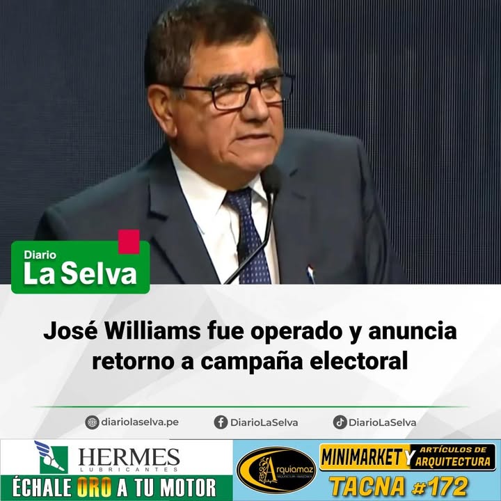 José Williams fue operado y anuncia retorno a campaña electoral