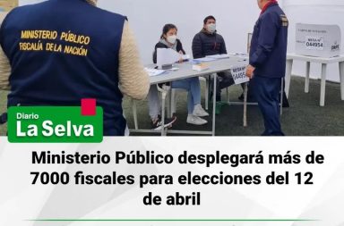Ministerio Público desplegará más de 7000 fiscales para elecciones del 12 de abril