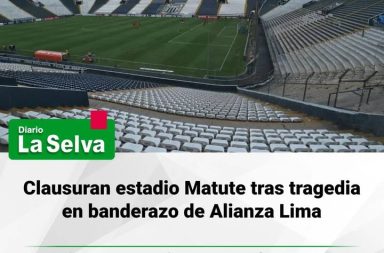 Clausuran estadio Matute tras tragedia en banderazo de Alianza Lima