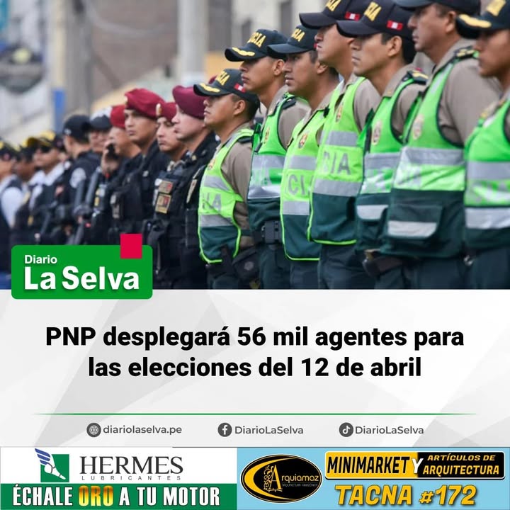 Más de 56 mil policías resguardarán elecciones este 12 de abril
