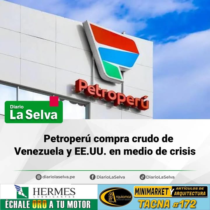 Petroperú compra crudo de Venezuela y EE.UU. en medio de crisis