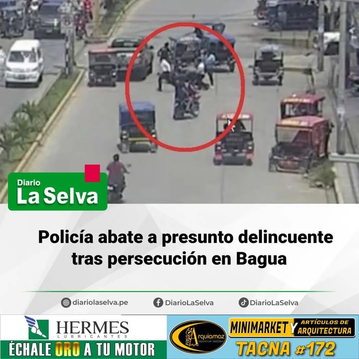 Policía abate a presunto delincuente tras persecución en Bagua