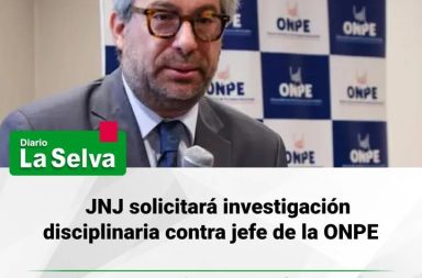 JNJ solicitará investigación disciplinaria contra jefe de la ONPE