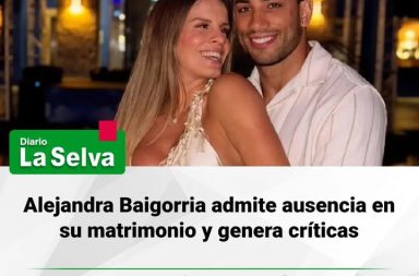 Alejandra Baigorria admite ausencia en su matrimonio y genera críticas