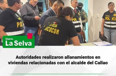 Allanan viviendas por presunto caso de corrupción en el Callao