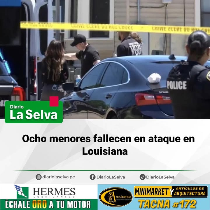 Ocho menores fallecen en ataque en Louisiana