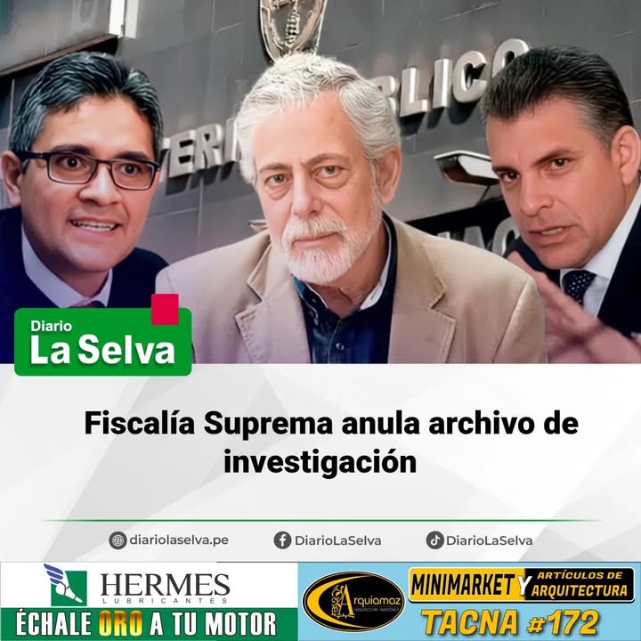 Fiscalía Suprema anula archivo de investigación