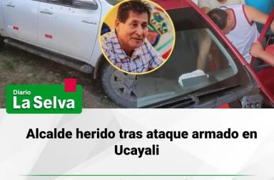 Alcalde de Curimaná herido tras emboscada