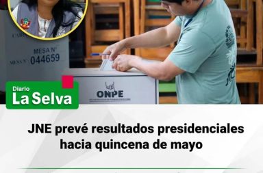 JNE prevé resultados presidenciales hacia quincena de mayo