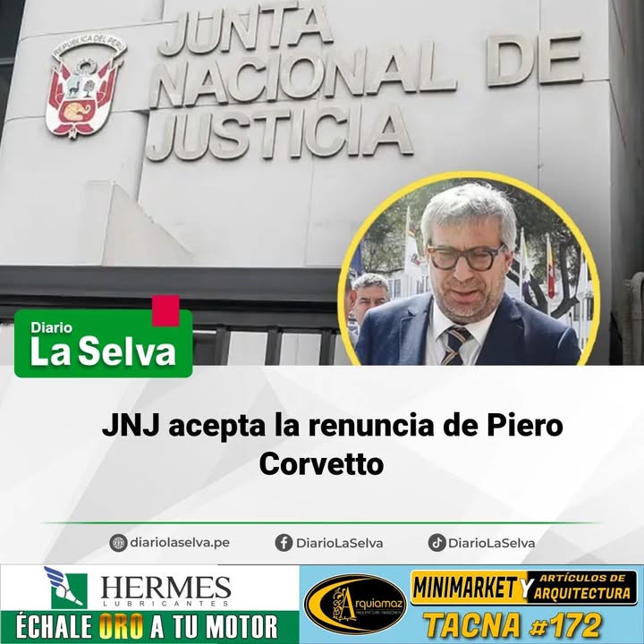 JNJ ACEPTA UNANIMEMENTE RENUNCIA DE CORVETTO