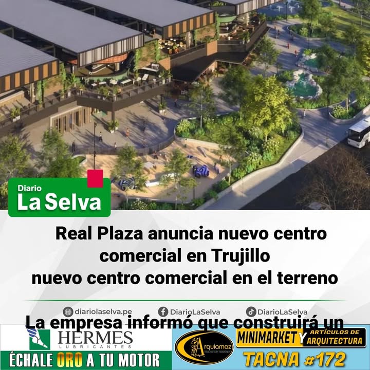 Real Plaza anuncia nuevo centro comercial en Trujillo