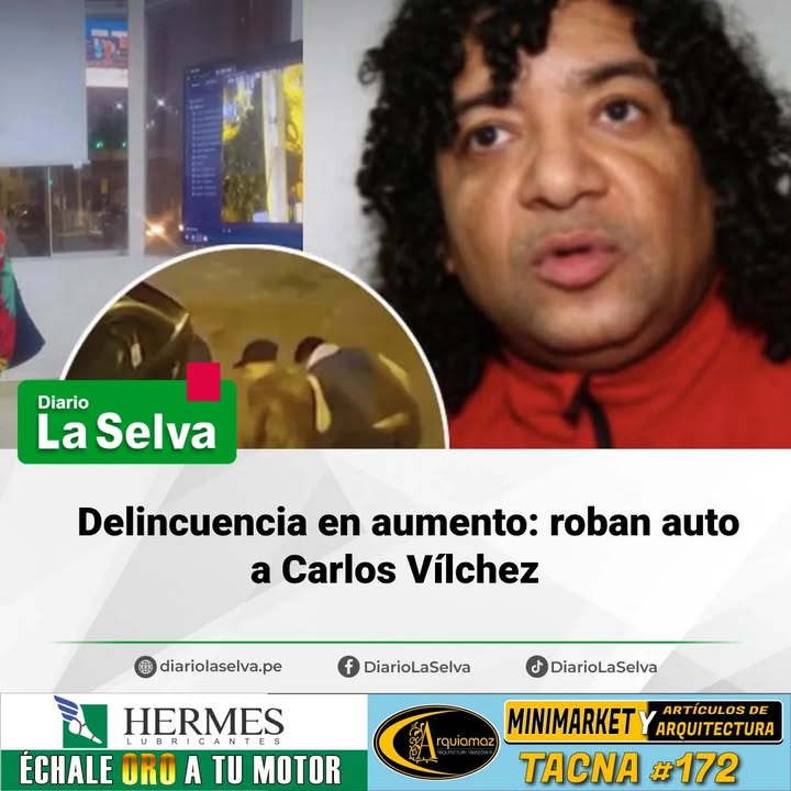 Delincuencia en aumento: roban auto a Carlos Vílchez