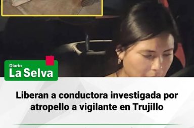 #Trujillo  Conductora afrontará investigación en libertad tras atropello en La Libertad