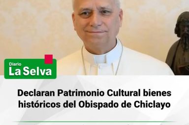 Bienes históricos de iglesias lambayecanas reciben reconocimiento nacional