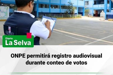 ONPE autoriza grabaciones durante escrutinio electoral