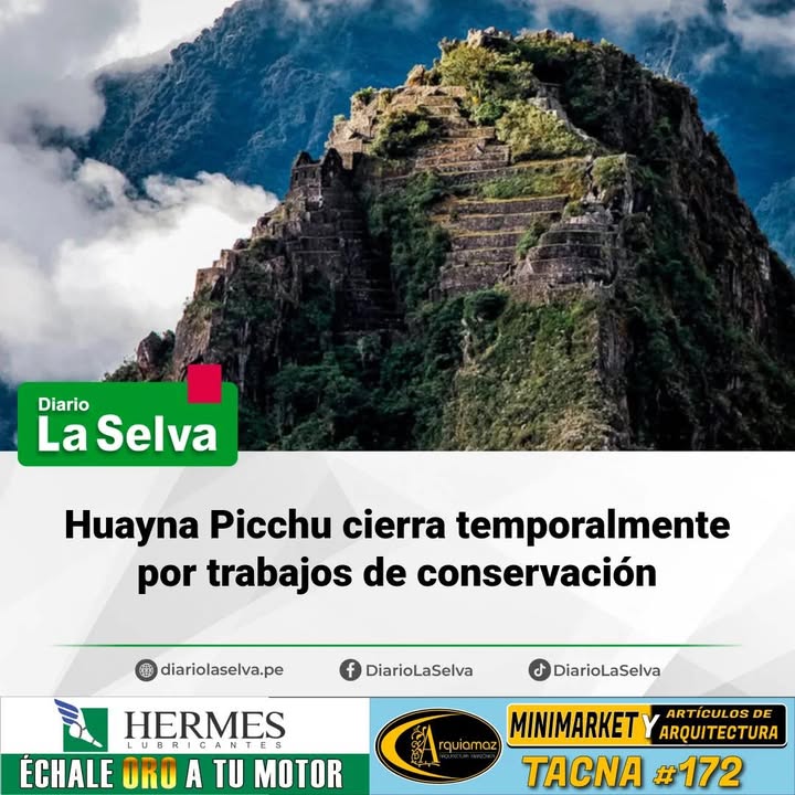 Realizan intervenciones para conservar Huayna Picchu
