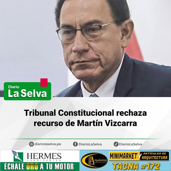 TC ratifica condena y rechaza pedido presentado por Vizcarra