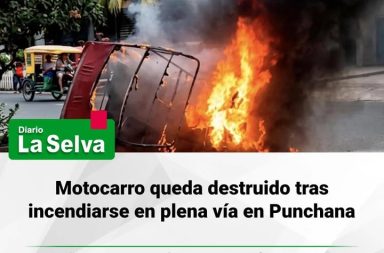 Momentos de tensión por incendio de motocarro en Punchana