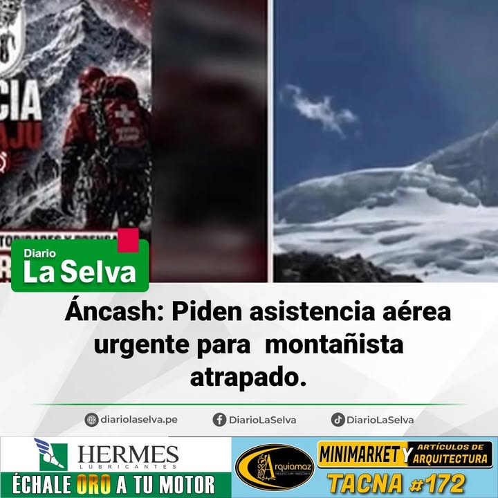 Se encienden las alarmas en Áncash. La Asociación de Guías de Montaña del Perú ha lanzado un llamado urgente para conseguir apoyo aéreo y rescatar a Floriano, un montañista peruano que se encuentra atrapado a gran altura.