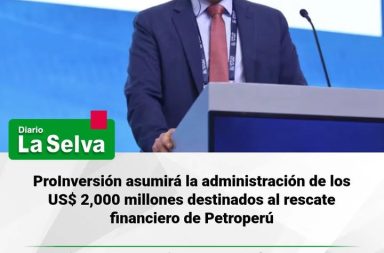 Solo ProInversión gestionará los fondos de salvataje de la petrolera estatal