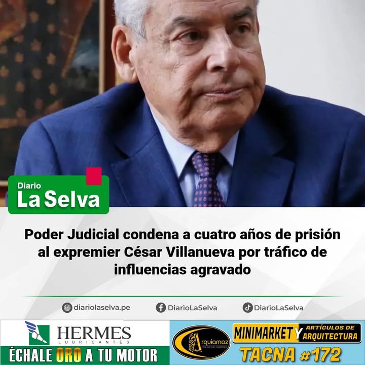 Expremier César Villanueva es sentenciado tras ser hallado culpable en calidad de instigador