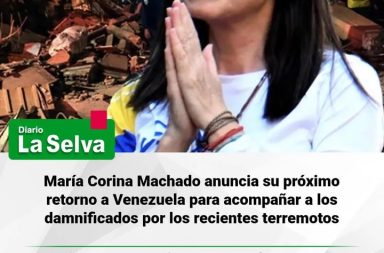 La líder opositora y ganadora del Premio Nobel de la Paz, María Corina Machado, anunció que regresará a Venezuela para apoyar las labores de emergencia y acompañar a las familias afectadas por los dos terremotos que golpearon al país.