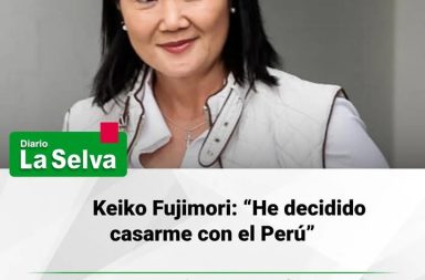 Keiko Fujimori: “He decidido casarme con el Perú”